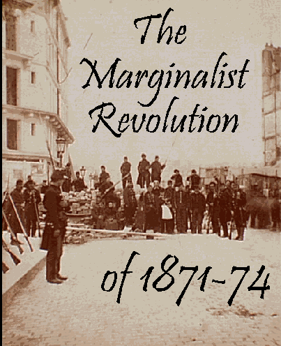 Paris, 1870 - during the Marginalist Revolution